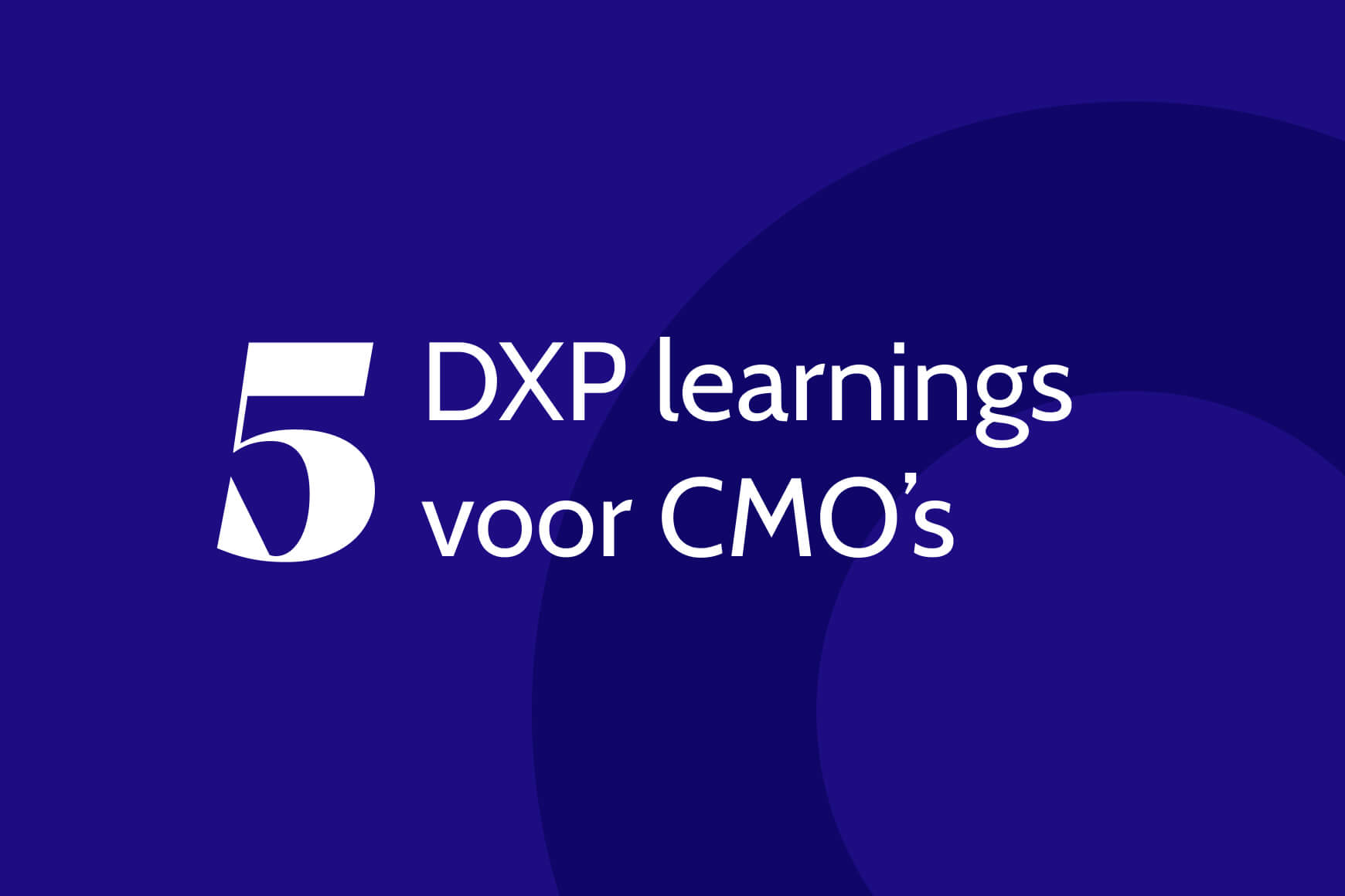 DXP gids voor CMO's